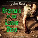 Epidemic of the living dead cover image