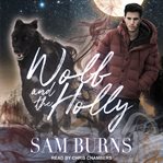 Wolf and the holly cover image