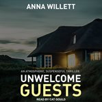 Unwelcome guests cover image