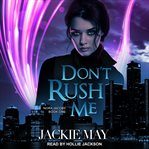 Don't rush me cover image