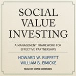 Social value investing : a management framework for effective partnerships cover image