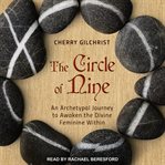 The circle of nine. An Archetypal Journey to Awaken the Divine Feminine Within cover image