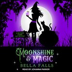 Moonshine & magic cover image