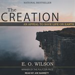 The creation : an appeal to save life on earth cover image