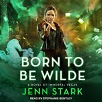 Born to be Wilde cover image