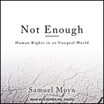 Not enough. Human Rights in an Unequal World cover image