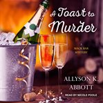 A Toast to murder cover image