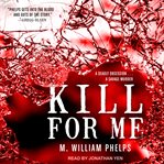 Kill for me cover image