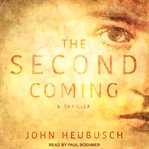 The second coming : a thriller cover image