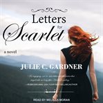 Letters for Scarlet : a novel cover image