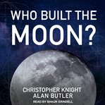 Who built the moon? cover image