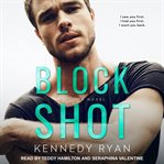 Block shot : a hoops novel cover image