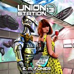Party night on Union Station : EarthCent Ambassador Series, Book 13 cover image