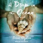 A drop in the ocean : a novel cover image