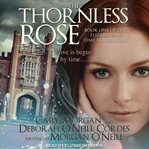 The thornless rose cover image