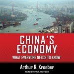 China's economy : what everyone needs to know cover image