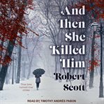 And then she killed him cover image
