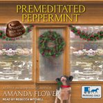 Premeditated peppermint cover image