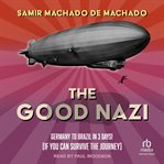 The Good Nazi cover image
