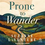 Prone to Wander : A Memoir cover image