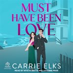 Must Have Been Love cover image
