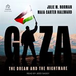 Gaza : The Dream and the Nightmare cover image