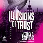 Illusions of Trust cover image