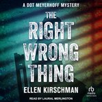 The Right Wrong Thing cover image