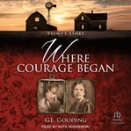 Where Courage Began cover image
