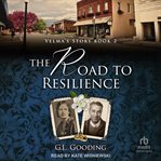 The Road to Resilience : Velma's Story cover image