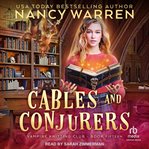 Cables and Conjurers