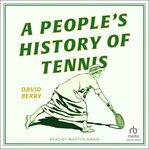A People's History of Tennis cover image