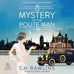 The Mystery of the Polite Man cover image