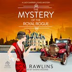 The Mystery of the Royal Rogue cover image