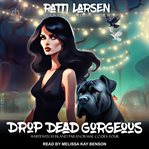 Drop Dead Gorgeous cover image