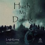 Hush, My Darling cover image