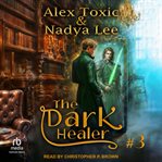 The Dark Healer : Book 3 cover image