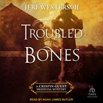 Troubled Bones cover image