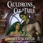 Cauldrons and Cat Tails cover image