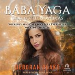 Baba Yaga : Collected Novellas cover image