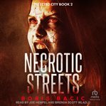 Necrotic Streets cover image