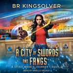 A City of Swords and Fangs cover image