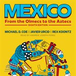 Mexico : From the Olmecs to the Aztecs cover image