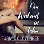 One Weekend in Tahoe cover image