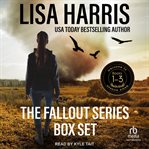 Fallout Series Boxed Set: Books 1-3 : Books#1-3 cover image