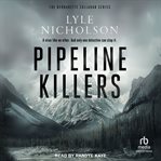 Pipeline Killers cover image