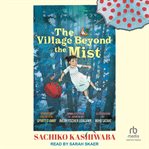 The Village Beyond the Mist cover image