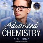 Advanced Chemistry : An MMM, Age Gap Romance. South Rock High cover image