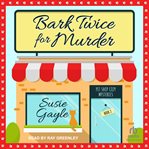 Bark twice for murder cover image