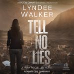 Tell No Lies : Faith McClellan cover image